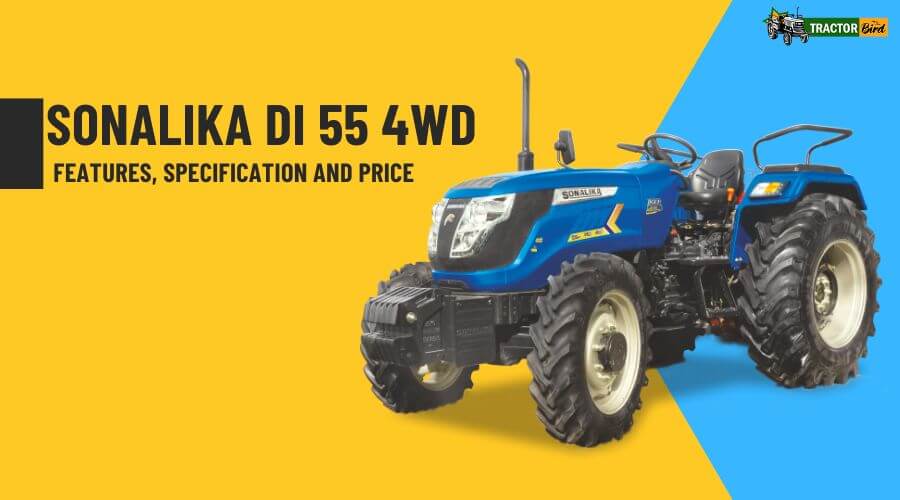 Sonalika DI 55 4WD Features Specification And Price